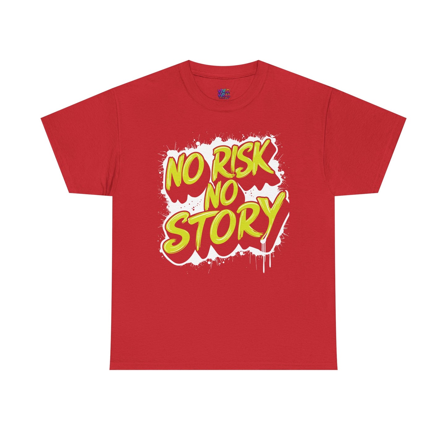 T-Shirt — "No Risk No Story" Neon Script Motivational Tee