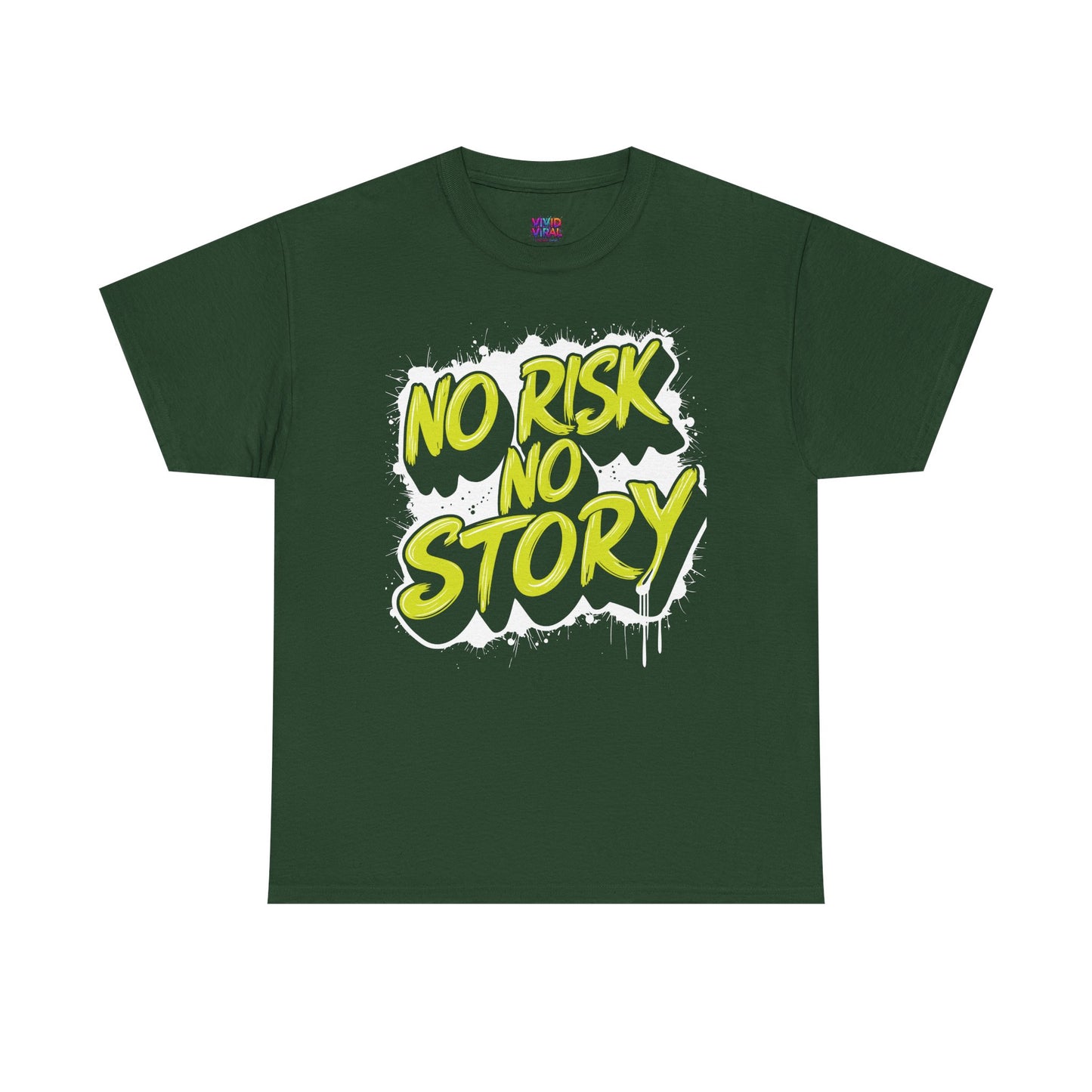 T-Shirt — "No Risk No Story" Neon Script Motivational Tee
