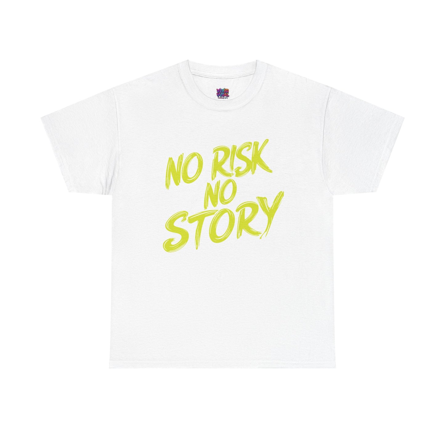 T-Shirt — "No Risk No Story" Neon Script Motivational Tee