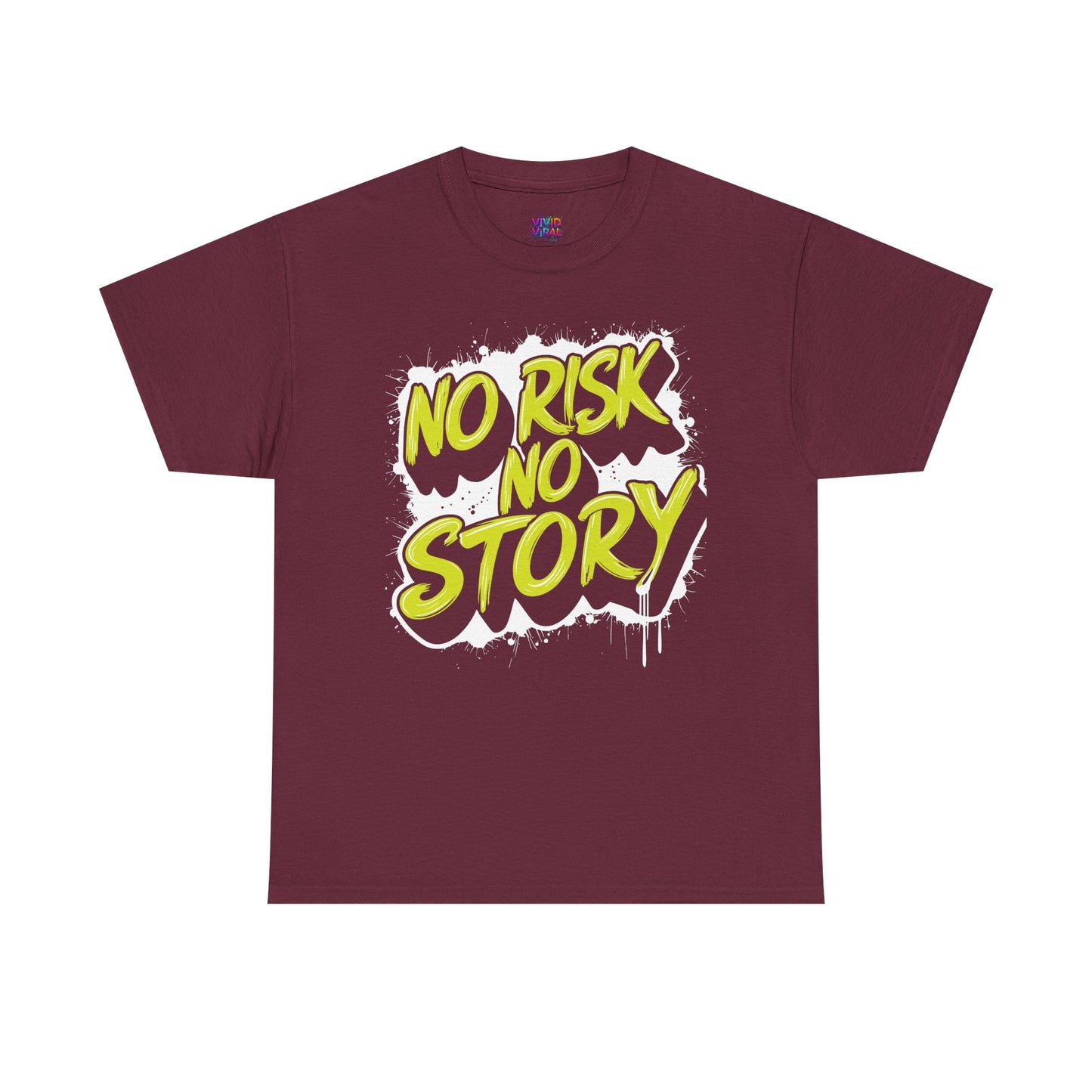 T-Shirt — "No Risk No Story" Neon Script Motivational Tee