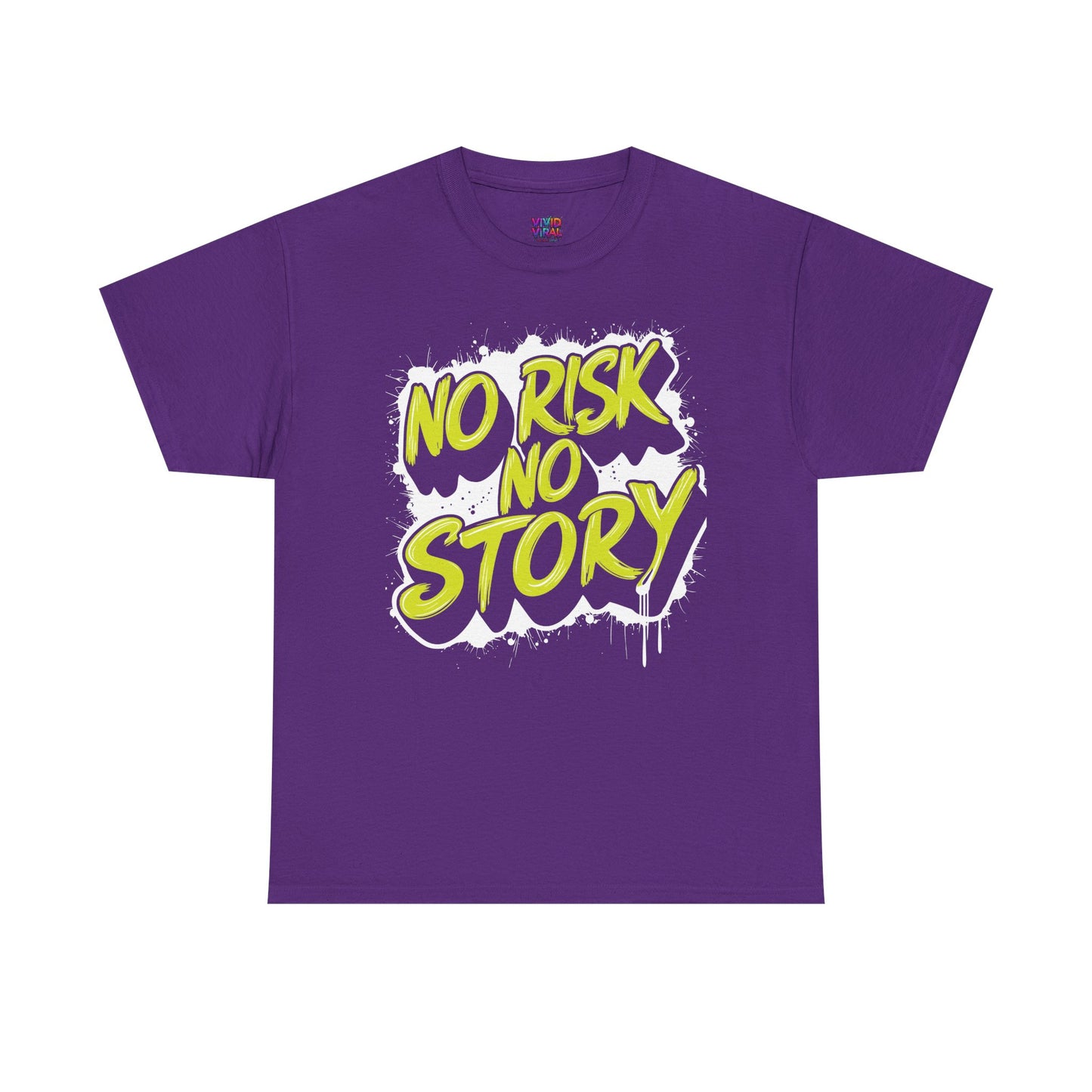 T-Shirt — "No Risk No Story" Neon Script Motivational Tee
