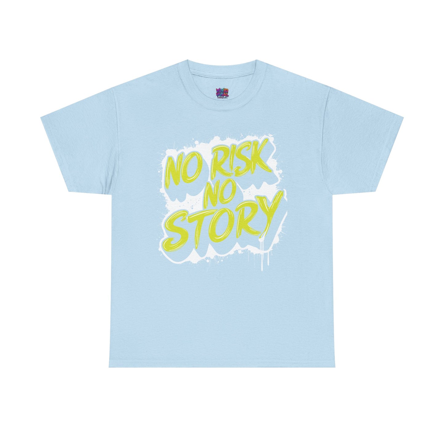T-Shirt — "No Risk No Story" Neon Script Motivational Tee