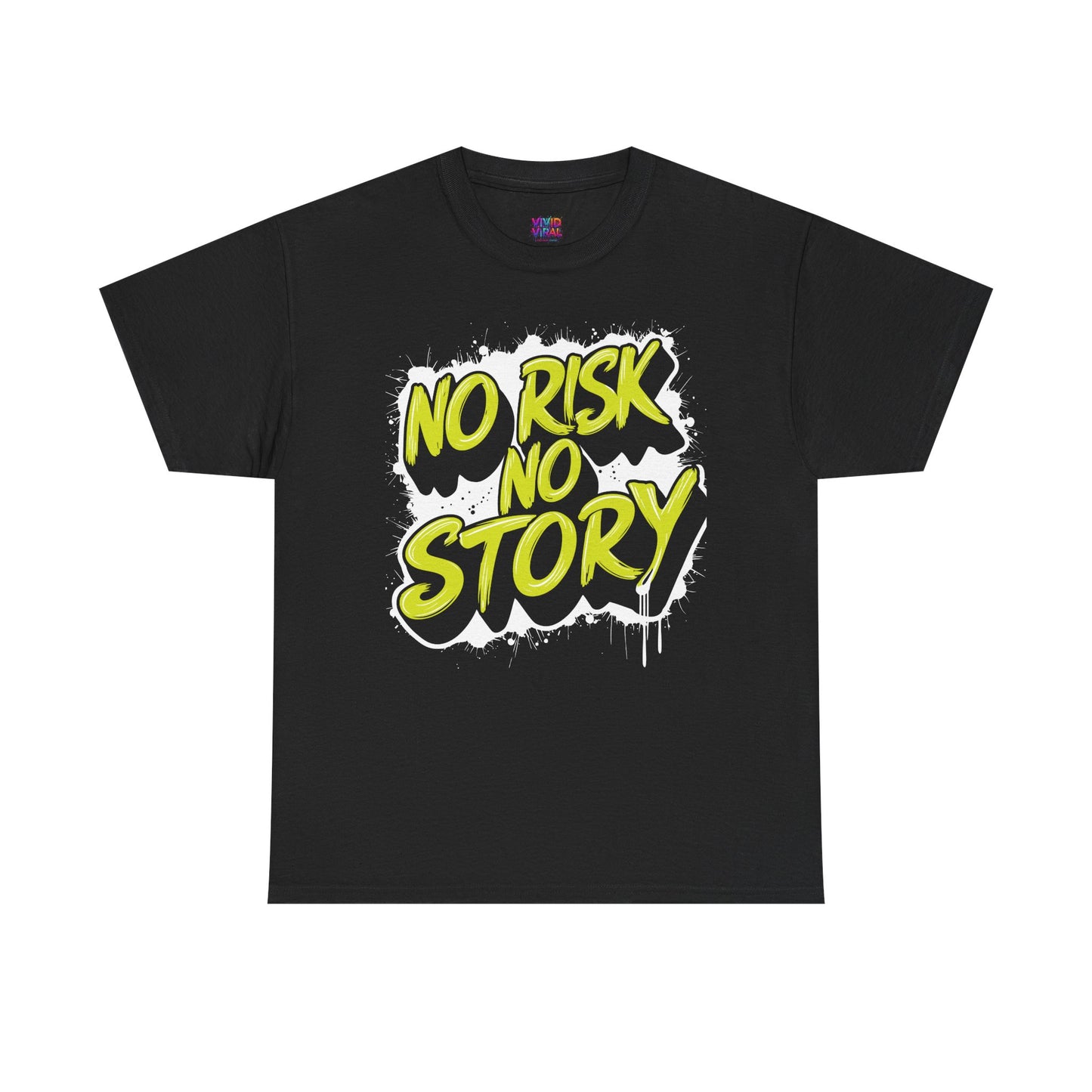 T-Shirt — "No Risk No Story" Neon Script Motivational Tee