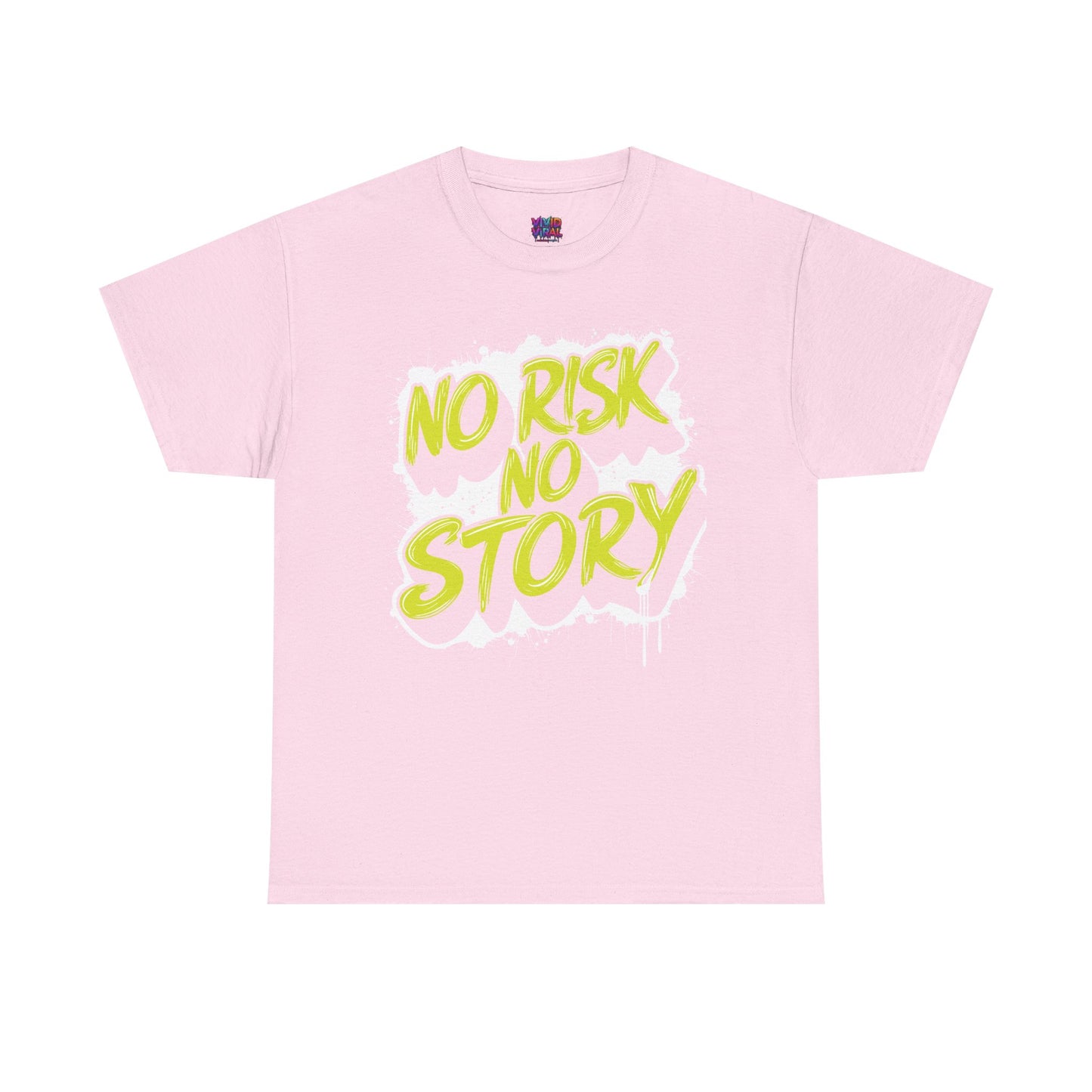 T-Shirt — "No Risk No Story" Neon Script Motivational Tee